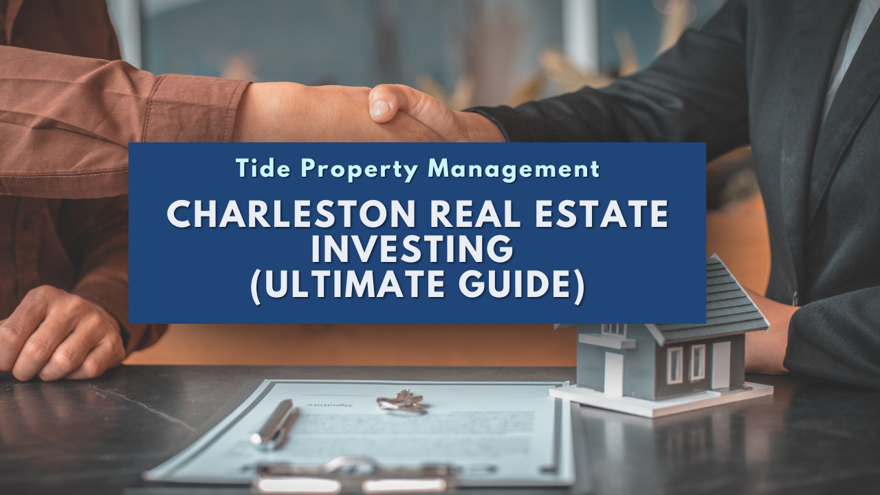 Charleston Real Estate Investing (Ultimate Guide)